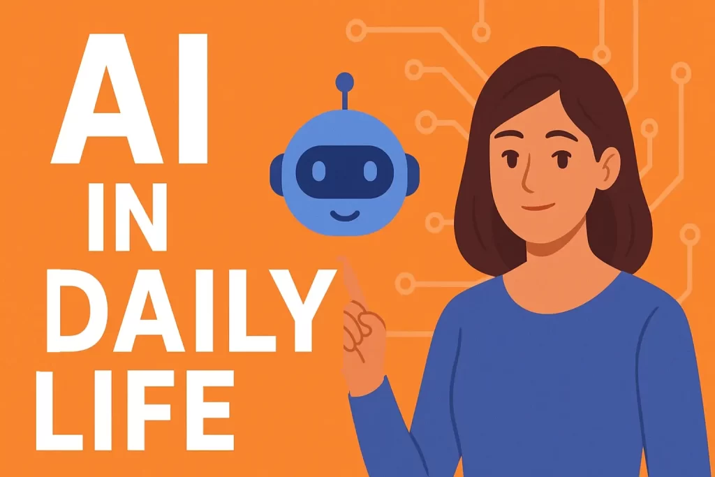 AI in Daily Life